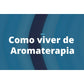 Curso de Formação aromaterapia  / EAD / Online / R$97,90